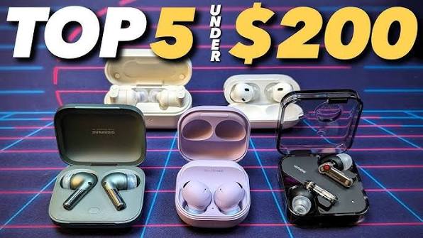 Best Wireless Earbuds Under 200 Dollars 2024: Amazing Picks Worth Buying